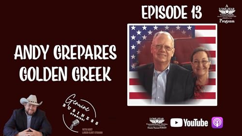 Episode 13 &ndash; Andy Grepares &ndash; Genuine Business Stories on Lone Star Community Radio