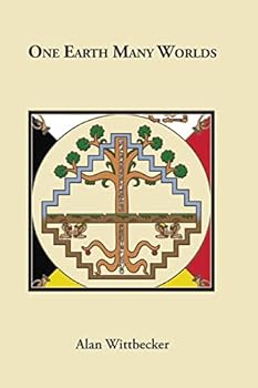 Paperback One Earth Many Worlds: An Essay on Holopoetic Cosmology Book