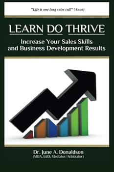 Paperback LEARN DO THRIVE Increase Your Sales Skills And Business Development Results Book