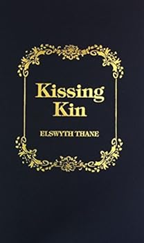KISSING KIN (HARDCOVER) ~ BY ELSWYTH THANE (1948)