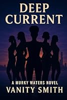 Deep Current (Murky Waters Rising) 1734648457 Book Cover