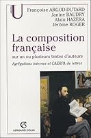La composition française sur un ou plusieurs textes d'auteurs : Agrégations internes et CAERPA de lettre 2200267282 Book Cover