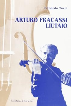 Paperback Arturo Fracassi liutaio [Italian] Book