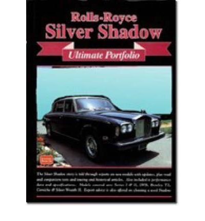 [(Rolls-Royce Silver Shadow Ultimate Portfolio)] [Author: R. M. Clarke ...