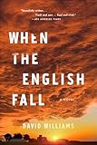 When the English Fall: A Novel