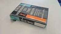 From Hiroshima to the moon;: Chronicles of life in the atomic age B0006AW5BG Book Cover