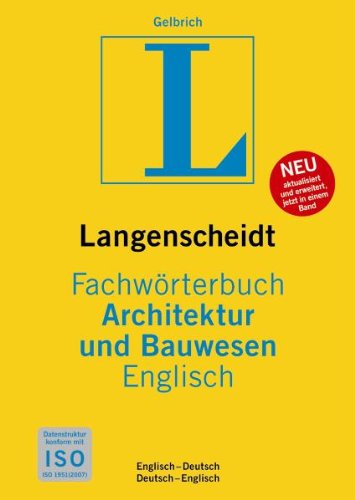 Langenscheidt Fachwörterbuch Architektur und Bauwesen Englisch: Englisch-Deutsch/Deutsch-Englisch: Englisch-Deutsch/Deutsch-Englisch. 147.000 Fachbegriffe u. 230.000 Übersetzungen