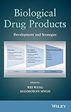 Biological Drug Products: Development and Strategies