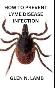 Paperback How to Prevent Lyme Disease Infection Book