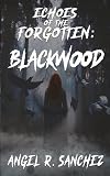 Echoes of the Forgotten: Blackwood