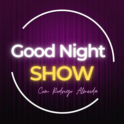 Good Night SHOW com Rodrigo Almeida cover art