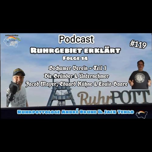 Bochumer Verein Teil 1 I Die Gründer & Unternehmer #119 cover art