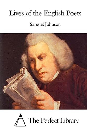 Lives of the English Poets (Perfect Library)