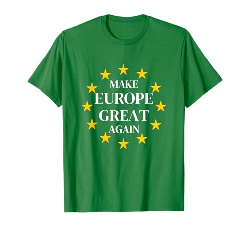 Make Europe Great Again MEGA Patriotic EU Pro Europe 2025 T-Shirt