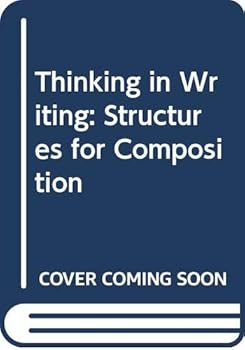 Paperback Thinking in Writing: Structures for Composition Book