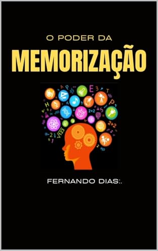 O Poder da Memorização: Simples e direto