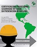Certificación Profesional Seguridad Integral en Prevención de Riesgos.