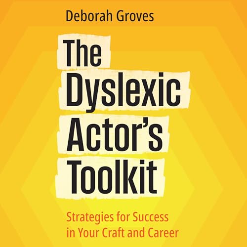 Deborah Groves presents The Dyslexic Actor's Toolkit episode artwork