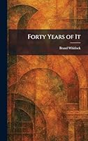 Forty Years of It 1025330803 Book Cover