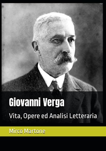 Giovanni Verga: Vita, Opere ed Analisi Letterar