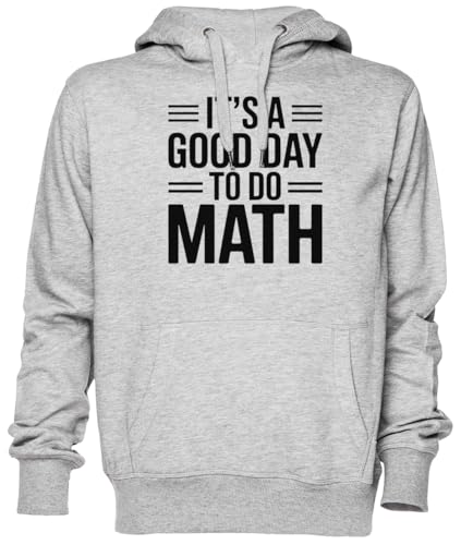 Sweat-shirt Its A Good Day to Do Math gris la tenue inspirante des amoureux de l'algèbre