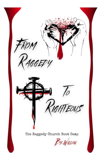 From Raggedy to Righteous: The Raggedy Church Boot Camp