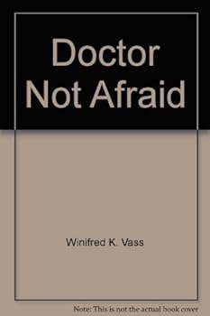 Hardcover Doctor Not Afraid: E. R. Kellersberger, M.D. Book
