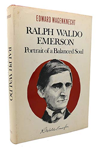 Ralph Waldo Emerson: Portrait of a Balanced Soul 0195017668 Book Cover