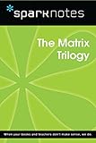  The Matrix Trilogy (SparkNotes Film Guide) (English Edition)