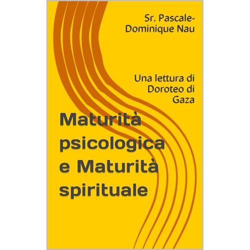 Maturità psicologica e Maturità spirituale Audiolibro Por Sr. Pascale-Dominique Nau arte de portada