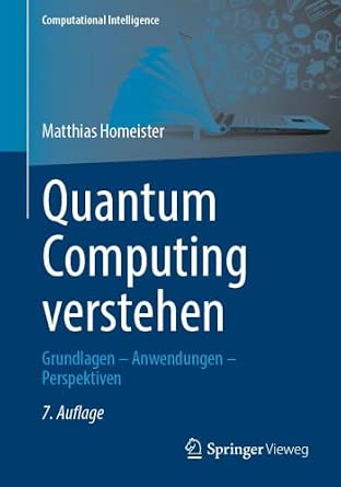 Quantum Computing verstehen: Grundlagen – Anwendungen – Perspektiven 7. Edition 2027 Edition book cover