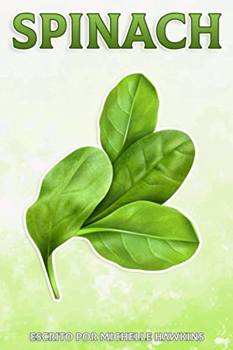 Spinach: Datos divertidos sobre frutas y verduras (Spanish Edition)