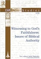 Witnessing to God's Faithfulness - Issues of Biblical Authority 3905676524 Book Cover