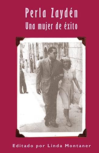 Perla Zaydén: Una mujer de éxito (Spanish Edition)