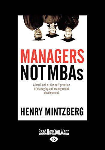 Image of Managers Not MBAs: A Hard Look at the Soft Practice of Managing and Management Development