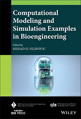 Computational Modeling and Simulation Examples in Bioengineering Front Cover