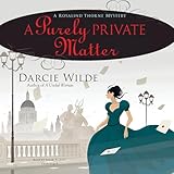 A Purely Private Matter: A Rosalind Thorne Mystery