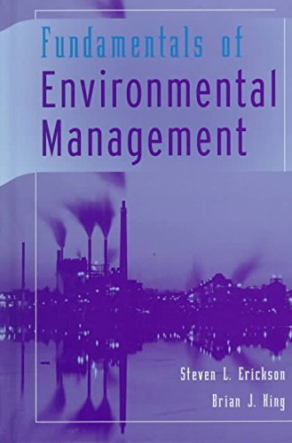 FUNDAMENTALS OF ENVIRONMENTAL MANAGEMENT BY (Author)Erickson, Stevens L[Hardcover]Apr-1999