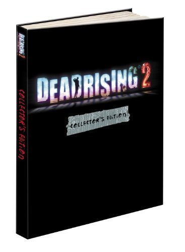 Dead Rising 2 Collector's Edition: Prima Official Game Guide: aa ...