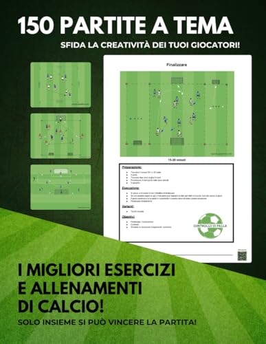 150 partite a tema: Per il tuo allenamento di calcio ideale