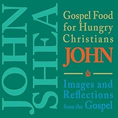 Gospel Food for Hungry Christians Audiolibro Por John Shea arte de portada