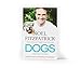 Dogs and Their Humans: Stories of Healing and Hope from the Supervet's Surgery