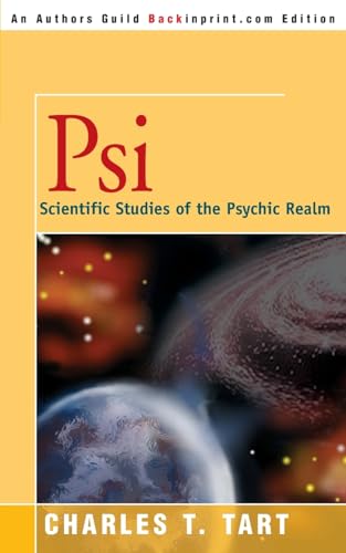 Psi: Scientific Studies of the Psychic Realm