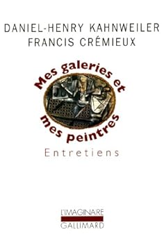 Paperback Mes galeries et mes peintres: Entretiens avec Francis Crémieux [French] Book