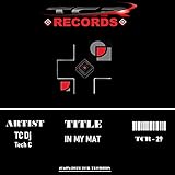  In My Mat (Tech C Remix)