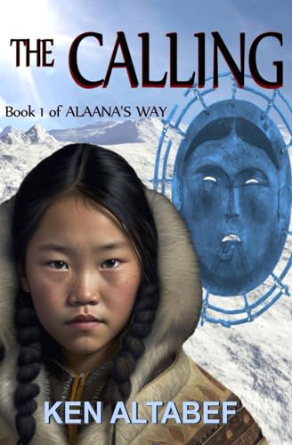 Alaana's Way:The Calling 1502845296 Book Cover