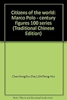 100 Transformational Figures for the Ages' Series: Marco Polo 9571444197 Book Cover