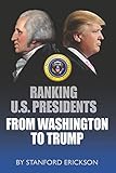 Ranking U. S. Presidents from Washington to Trump