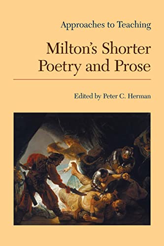 Approaches to Teaching Milton's Shorter Poetry and Prose (Approaches to Teaching World Literature)