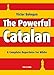 The Powerful Catalan: A Complete Repertoire for White